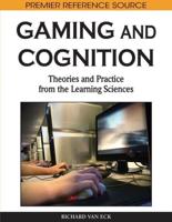 Gaming and Cognition: Theories and Practice from the Learning Sciences