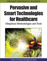 Pervasive and Smart Technologies for Healthcare