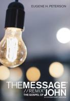 The Message Gospel of John in Contemporary Language (Softcover)