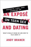 An Exposé on Teen Sex and Dating