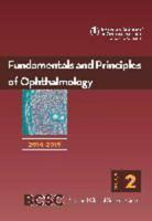 2014-2015 Basic and Clinical Science Course (BCSC) Section 2: Fundamentals and Principles of Ophthalmology