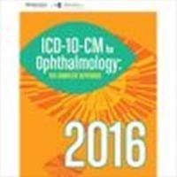 2016 ICD-10-CM for Ophthalmology
