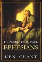 Treasures from Paul Volume One Studies from Ephesians