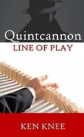 Quintcannon -- Line Of Play