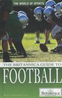 The Britannica Guide to Football