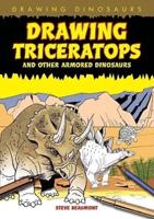 Drawing Triceratops and Other Armored Dinosaurs