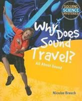 Why Does Sound Travel?