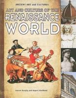 Art and Culture of the Renaissance World