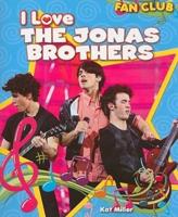I Love the Jonas Brothers