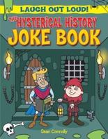 The Hysterical History Joke Book