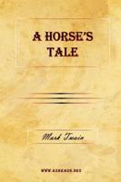 A Horse&#39;s Tale