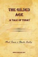 The Gilded Age - A Tale of Today