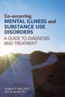 Co-Occurring Mental Illness and Substance Use Disorders