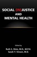 Social (In)justice and Mental Health