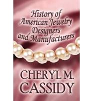 History of American Jewelry Designers and Manufacturers