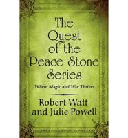 The Quest of the Peace Stone Series: Where Magic and War Thrives