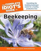 The Complete Idiot's Guide to Beekeeping