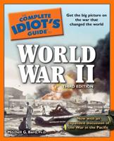 The Complete Idiot's Guide to World War II