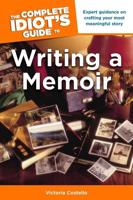 The Complete Idiot's Guide to Writing a Memoir