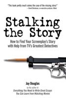 Stalking the Story