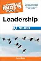 The Complete Idiot's Guide to Leadership