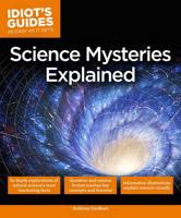 Science Mysteries Explained