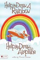 Help Me Draw a Rainbow, Help Me Draw an Airplane