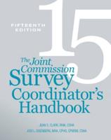 The Joint Commission Survey Coordinator's Handbook