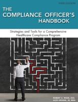 The Compliance Officer's Handbook, Third Edition