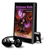 Arianna Kelt and the Renegades of Time