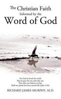 Christian Faith Informed By the Word of God