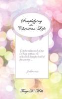Simplifying The Christian Life