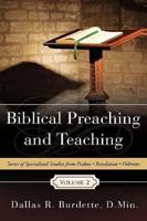 Biblical Preaching and Teaching Volume 2