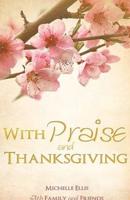 With Praise and Thanksgiving