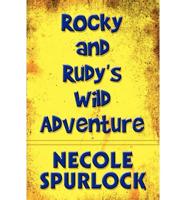 Rocky and Rudy's Wild Adventure