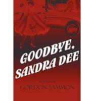 Goodbye, Sandra Dee
