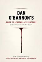 Dan O'Bannon's Guide to Screenplay Structure