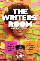 The Writers' Room Survival Guide