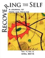 Recovering the Self: A Journal of Hope and Healing (Vol. II, No. 2)