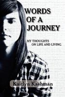 Words of a Journey: My Thoughts on Life and Living