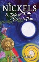 Nickels: A Tale of Dissociation