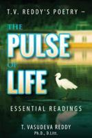 T.V. Reddy's Poetry - The Pulse of Life: Essential Readings