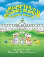 A Mouse Tail on Mackinac Island - Book 2