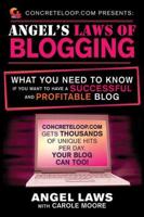 ConcreteLoop.com Presents Angel's Laws of Blogging