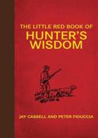 The Little Red Book of Hunter's Wisdom