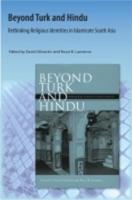 Beyond Turk and Hindu