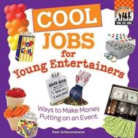 Cool Jobs for Young Entertainers
