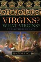Virgins, What Virgins?