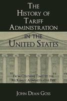 The History of Tariff Administration in the United States