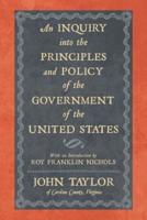 An Inquiry Into the Principles and Policy of the Government of the United States